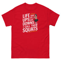 Load image into Gallery viewer, Life has its ups and downs T-shirt
