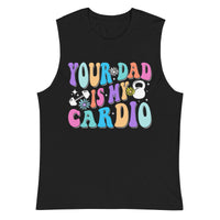 Load image into Gallery viewer, Your dad is my cardio Tank top
