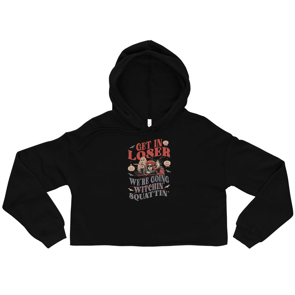 Get in loser Crop Hoodie